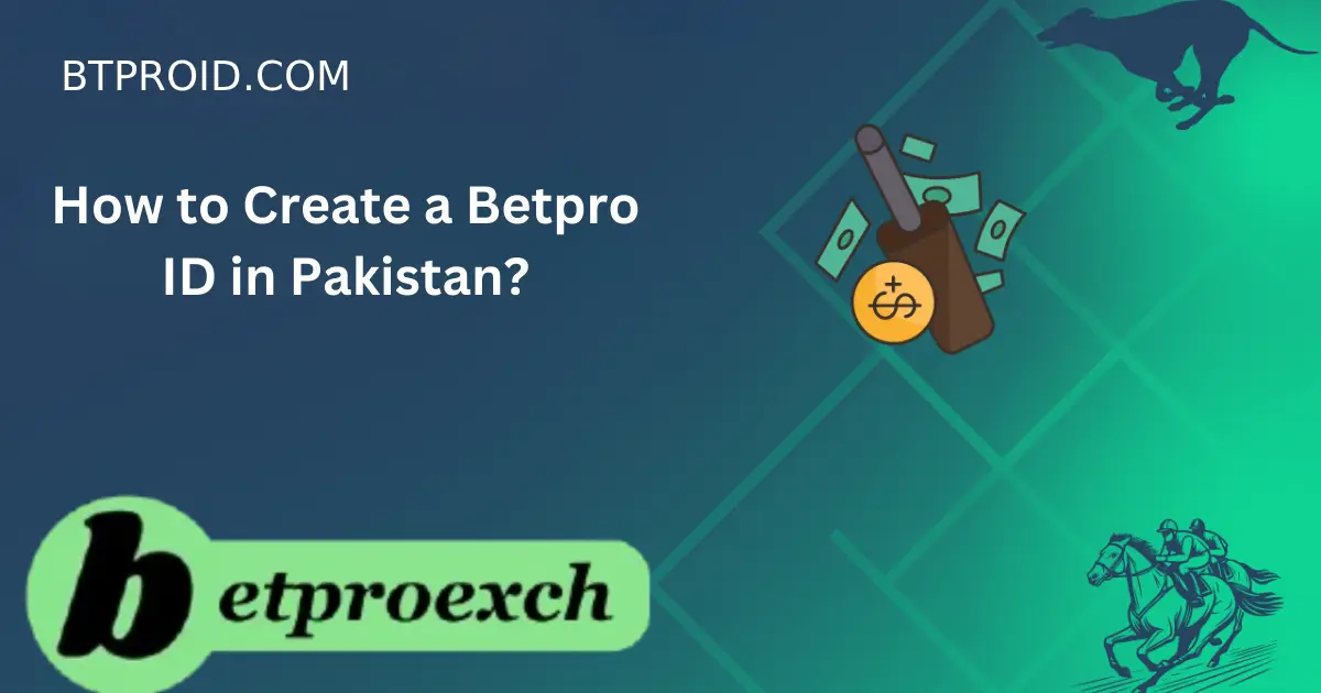 Step-by-step guide to creating a Betpro ID in Pakistan for secure access to Betpro Exchange and exclusive betting features.